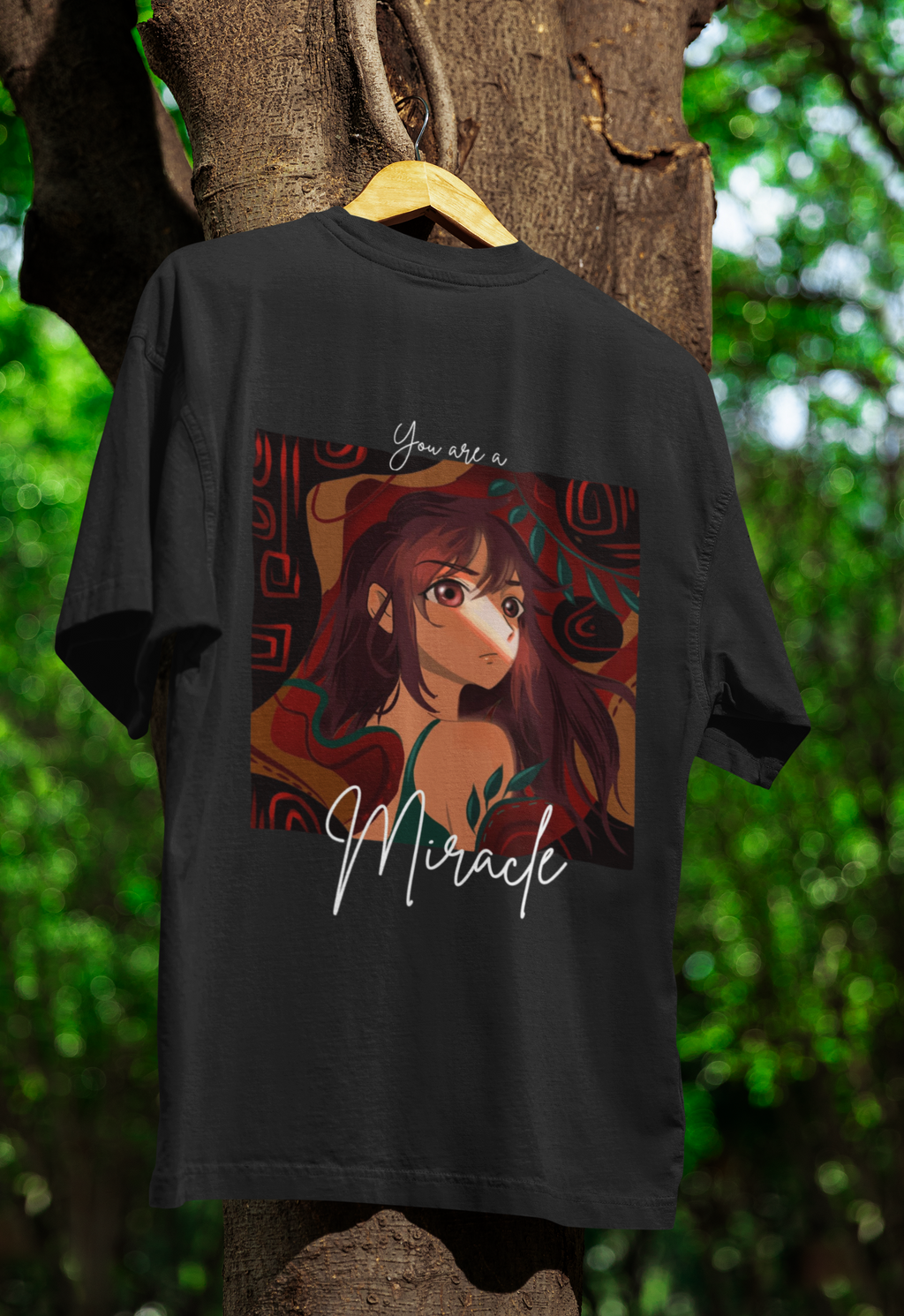 You are Miracle tagline, T-shirt