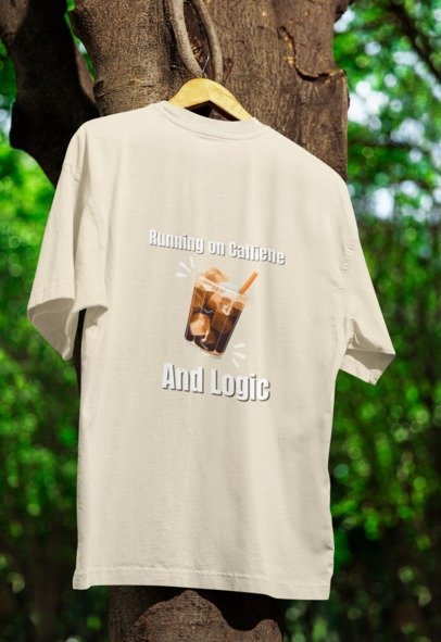 Running on Caffiene and Logic, Over-sized T-shirt