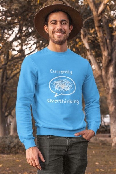 Currently Over Thinking Sweat T-shirt